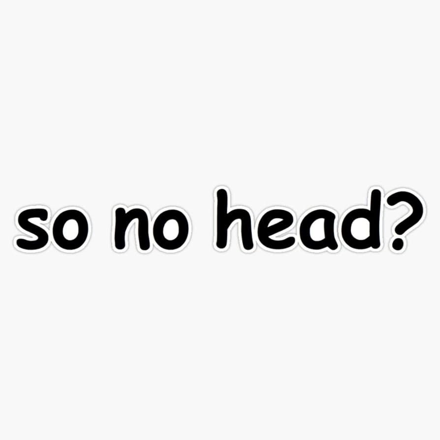 Amazon So No Head Sticker Vinyl Bumper Sticker 6 Mil Thick Size 5 