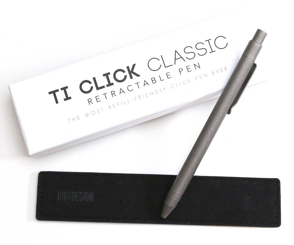 Big Idea Design Ti Click Classic Retractable Pen Review The Gadgeteer
