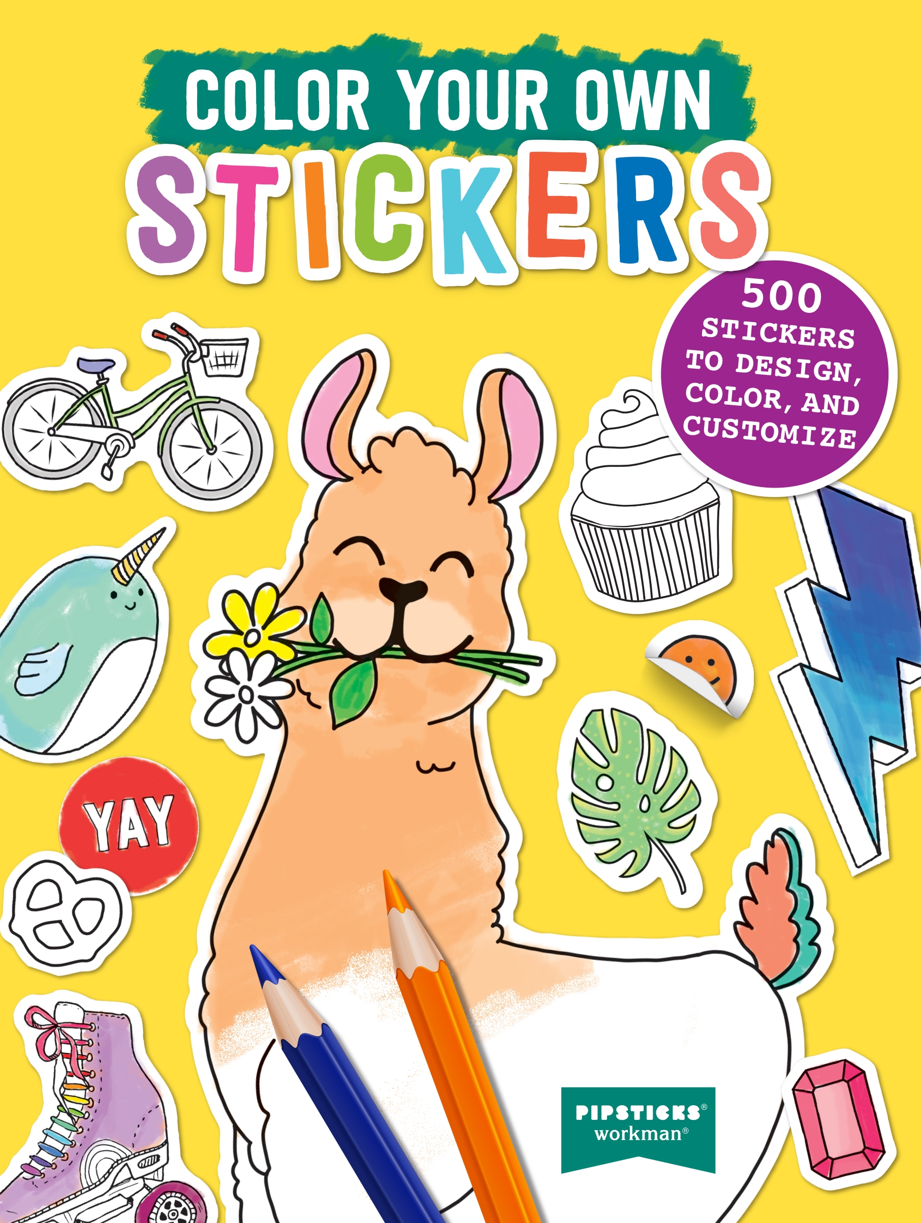 Color Your Own Stickers By Pipsticks Workman Hachette Book Group