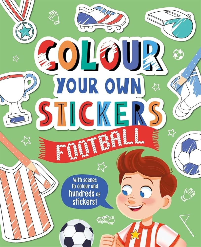 Colour Your Own Stickers Football Igloo Books 9781803681696 Amazon Books
