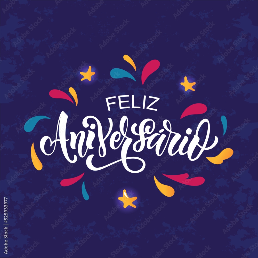 Feliz Aniversario Handwritten Phrase In Spanish Happy Anniversary Colorful Splashes On Dark Blue Background Hand Lettering Typography Vector Colorful Illustration For Greeting Card Invitation Stock Vector Adobe Stock