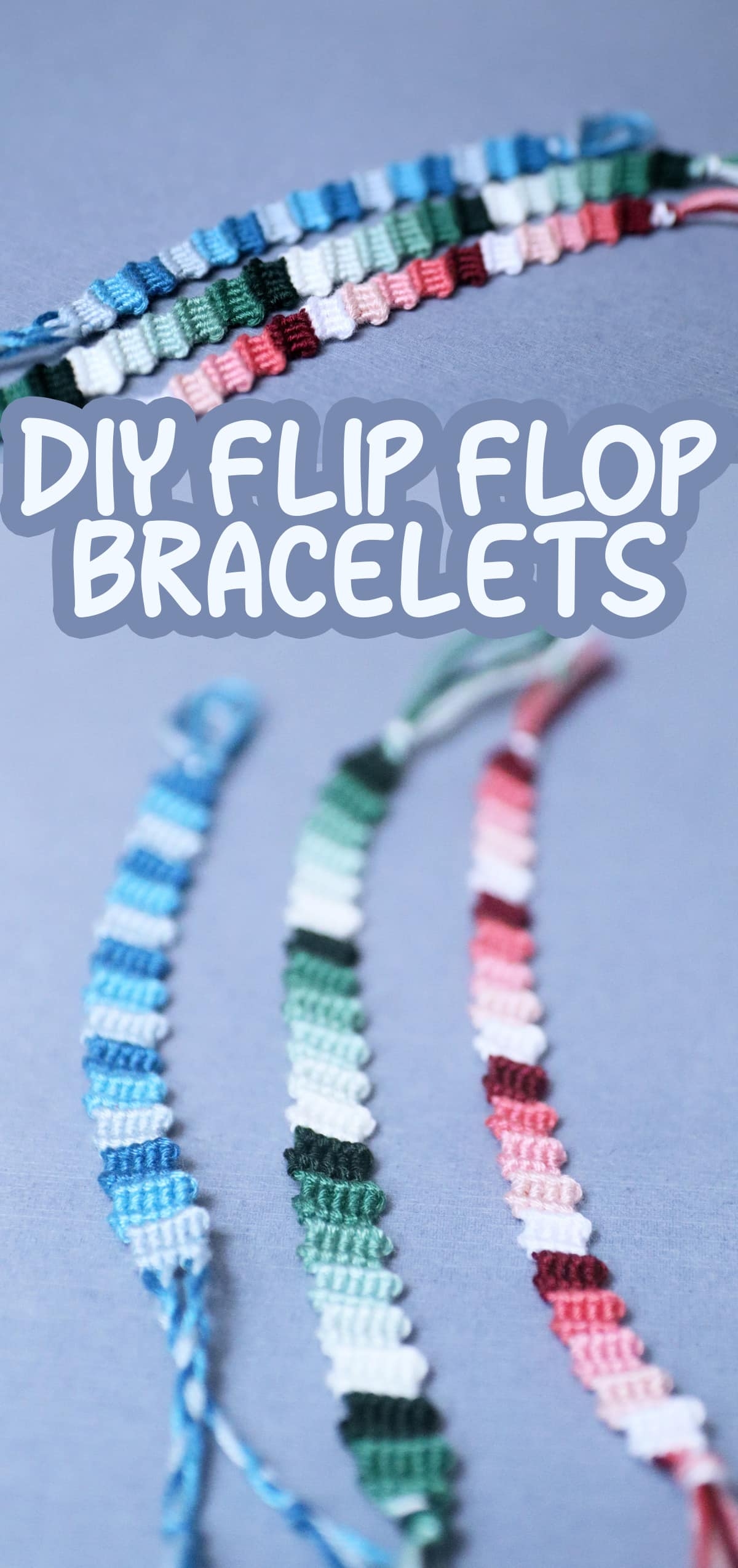 Flip Flop Friendship Bracelet Tutorial Moms And Crafters