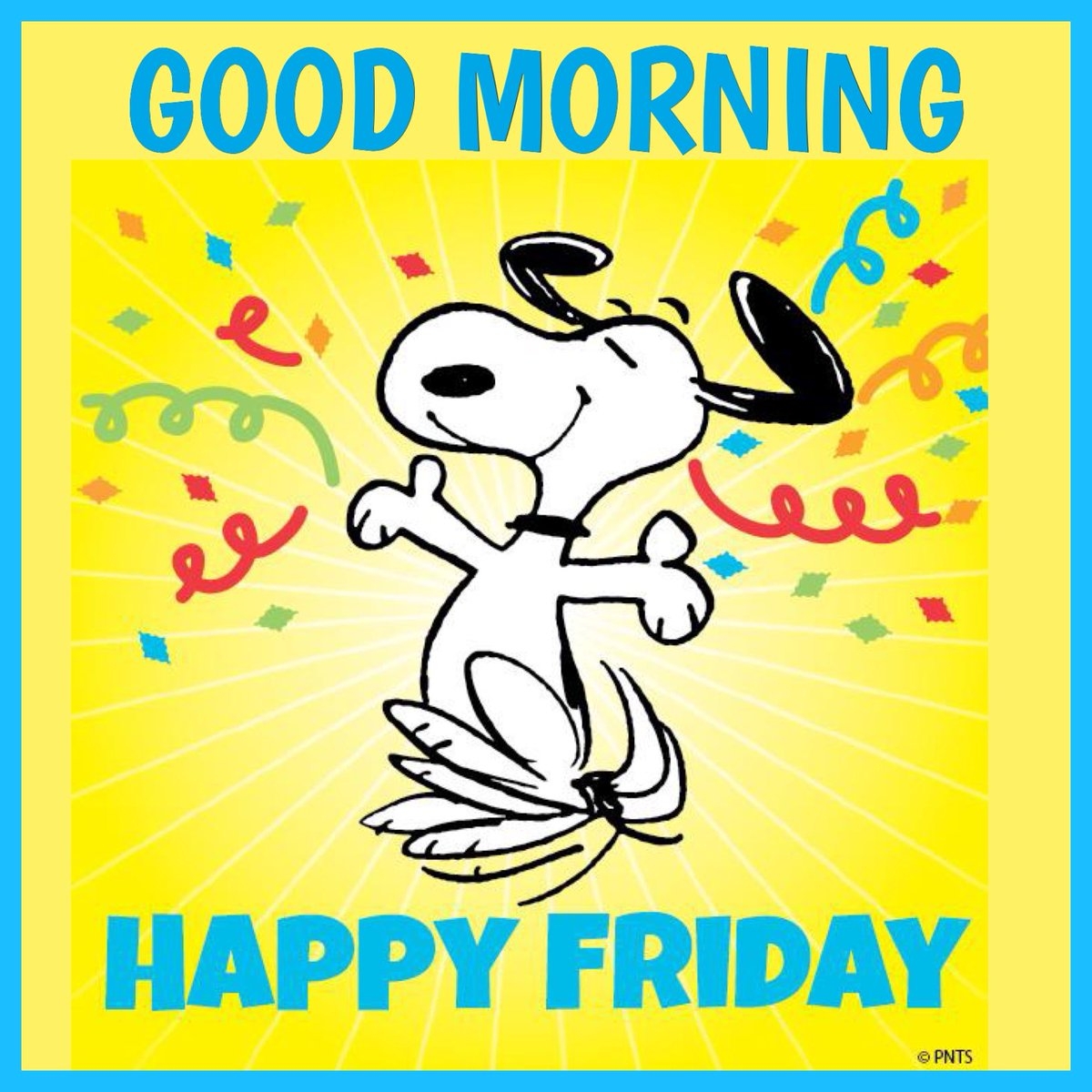 GOOD MORNING HAPPY FRIDAY