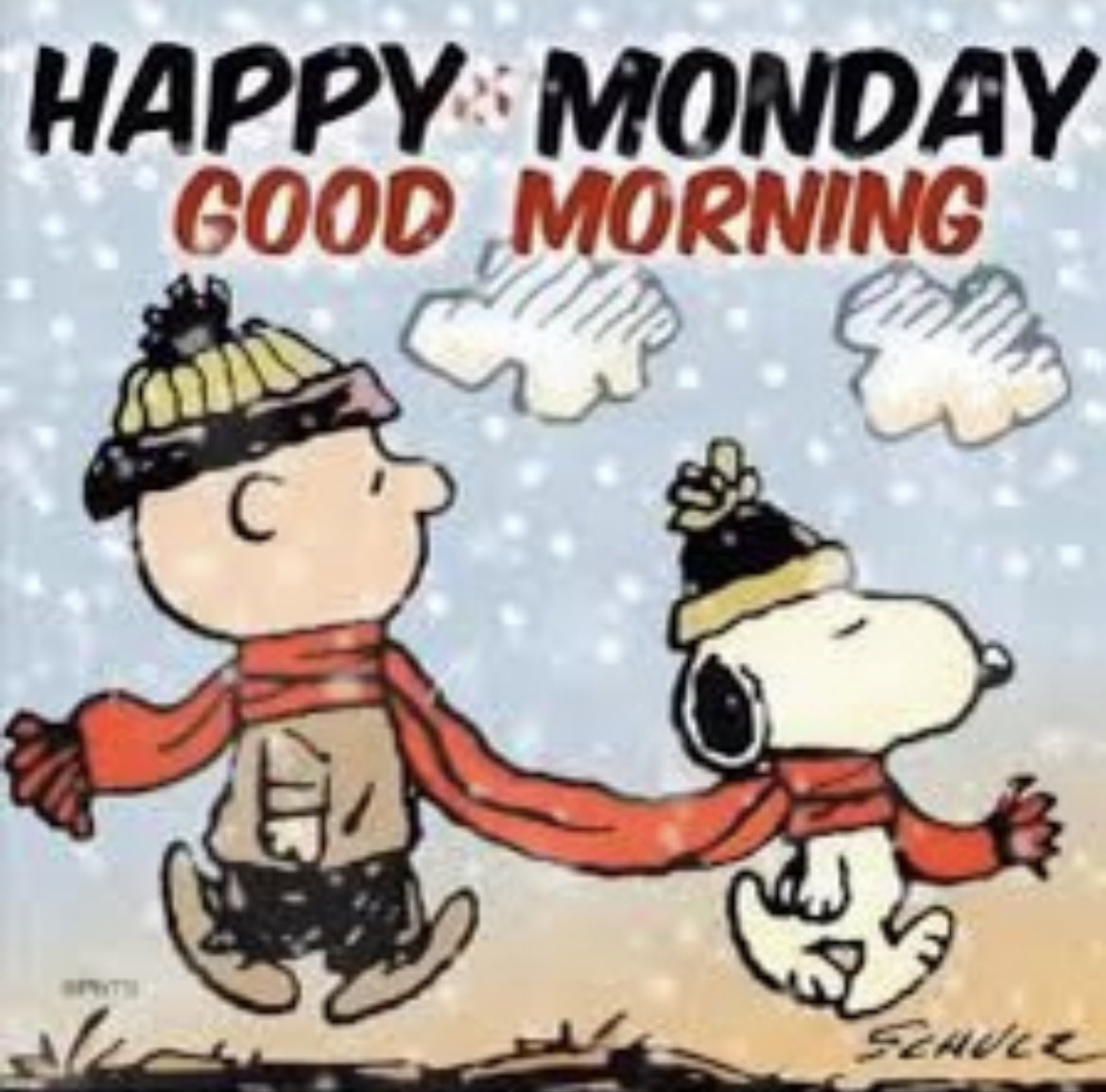 HAPPY MONDAY GOOD MORNING