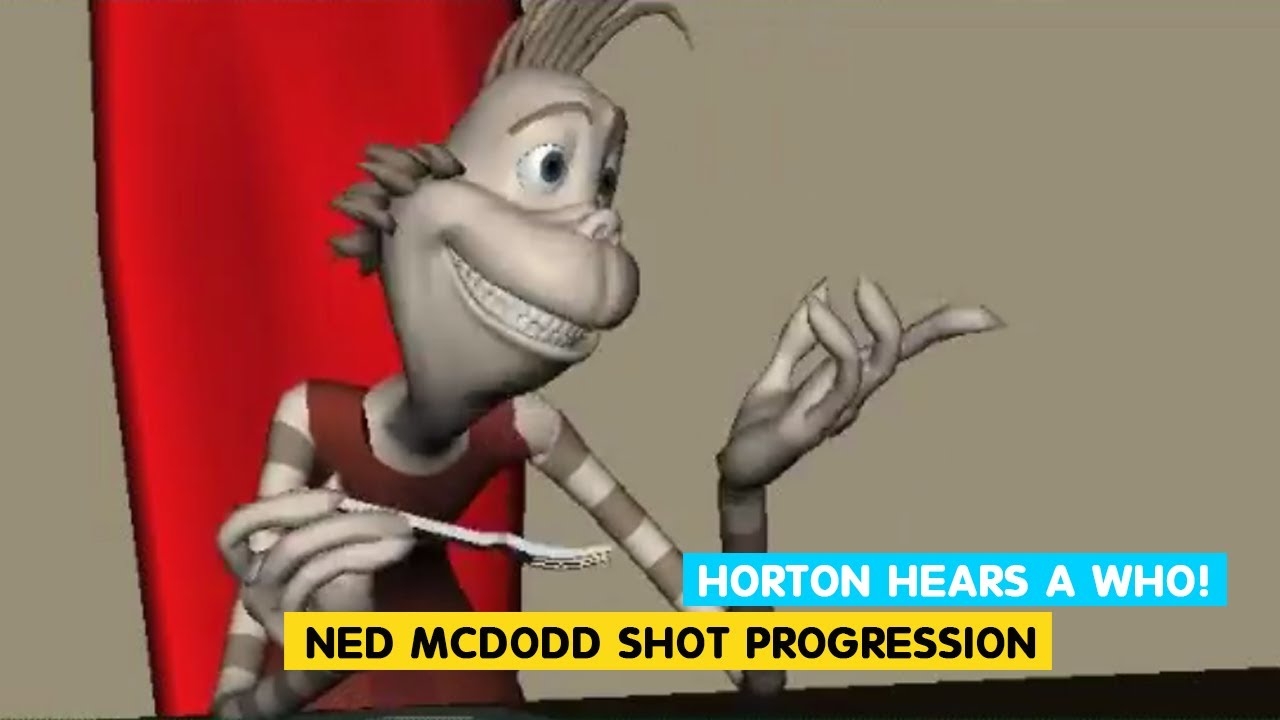 Horton Hears A Who I Ned McDodd Shot Progression I Jeff Gabor I 3D Animation Internships YouTube