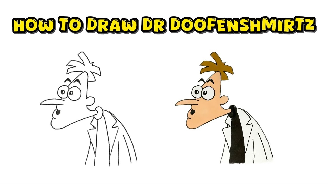 How To Draw Dr Heinz Doofenshmirtz From Phineas And Ferb Unveil The Magic YouTube