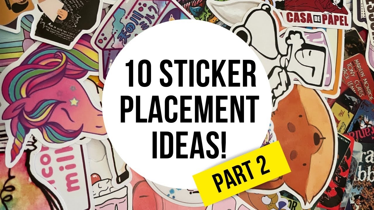 How To Use Your Stickers PART 2 10 MORE Placement Ideas YouTube