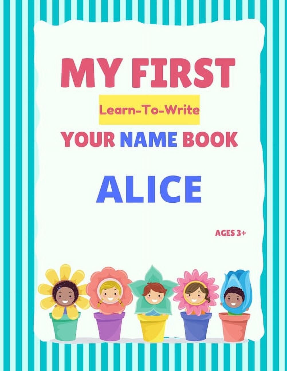My First Learn To Write Your Name Book My First Learn To Write Your Name Book Alice Paperback Walmart
