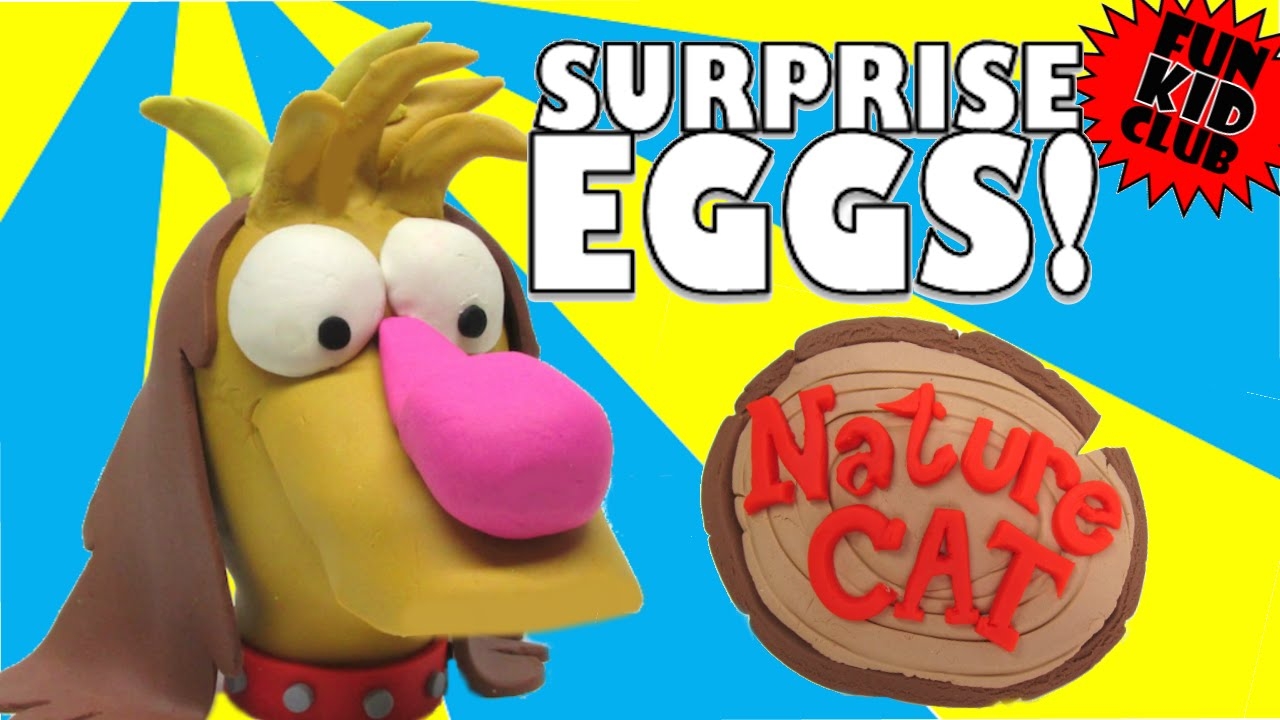 NATURE CAT Play Doh Surprise Egg HAL THE DOG It s Huge Let s Go Outside YouTube
