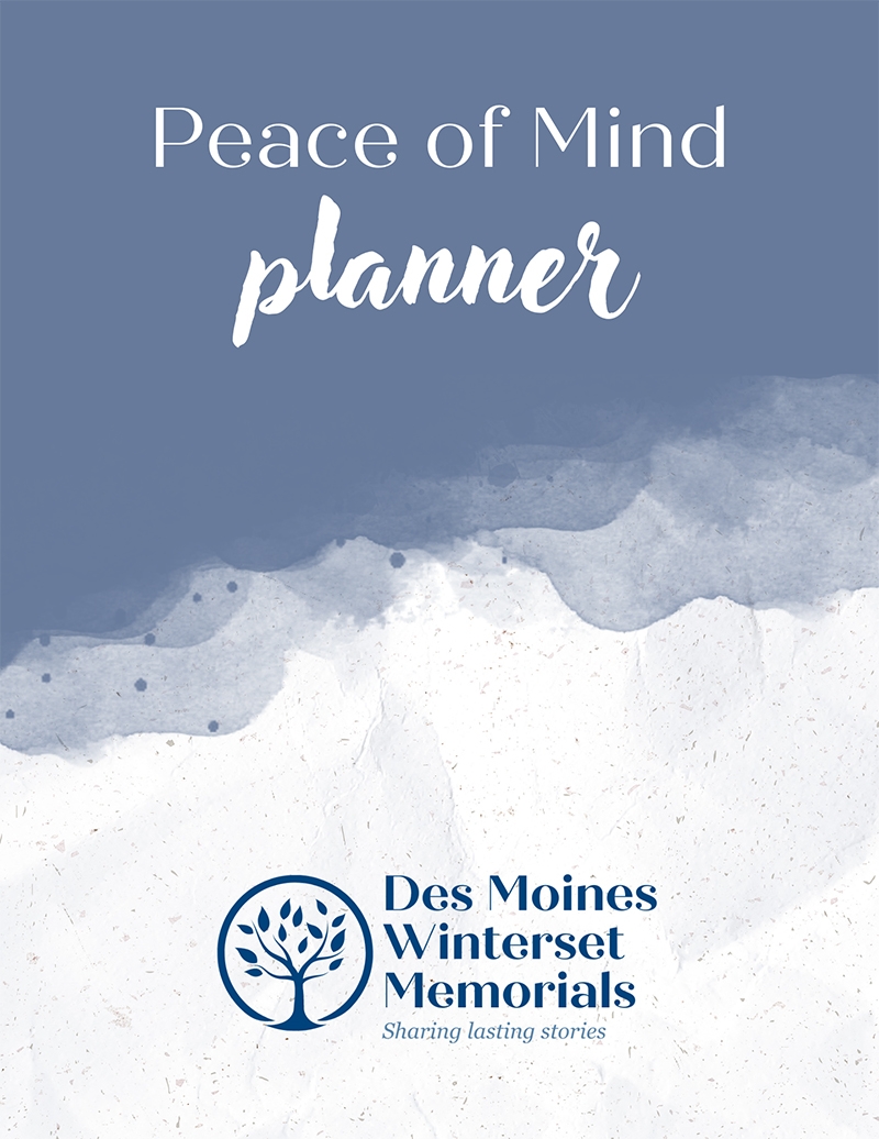 Peace Of Mind Planner Des Moines Winterset Memorials
