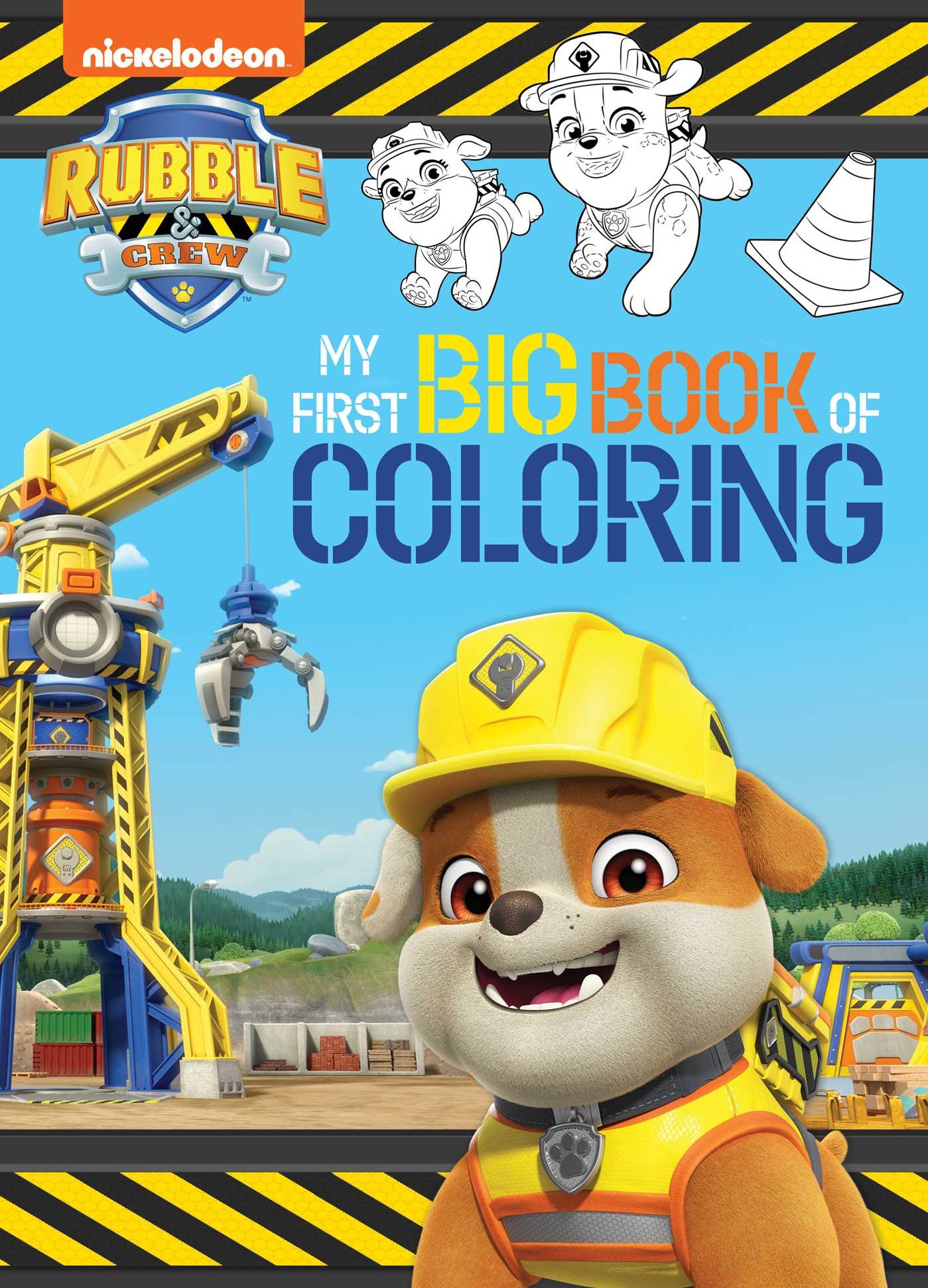 Rubble Crew My First Big Book Of Coloring A Paw Patrol Rubble Crew Nickelodeon Coloring Book For Kids Book By BuzzPop Jason Fruchter Official Publisher Page Simon Schuster
