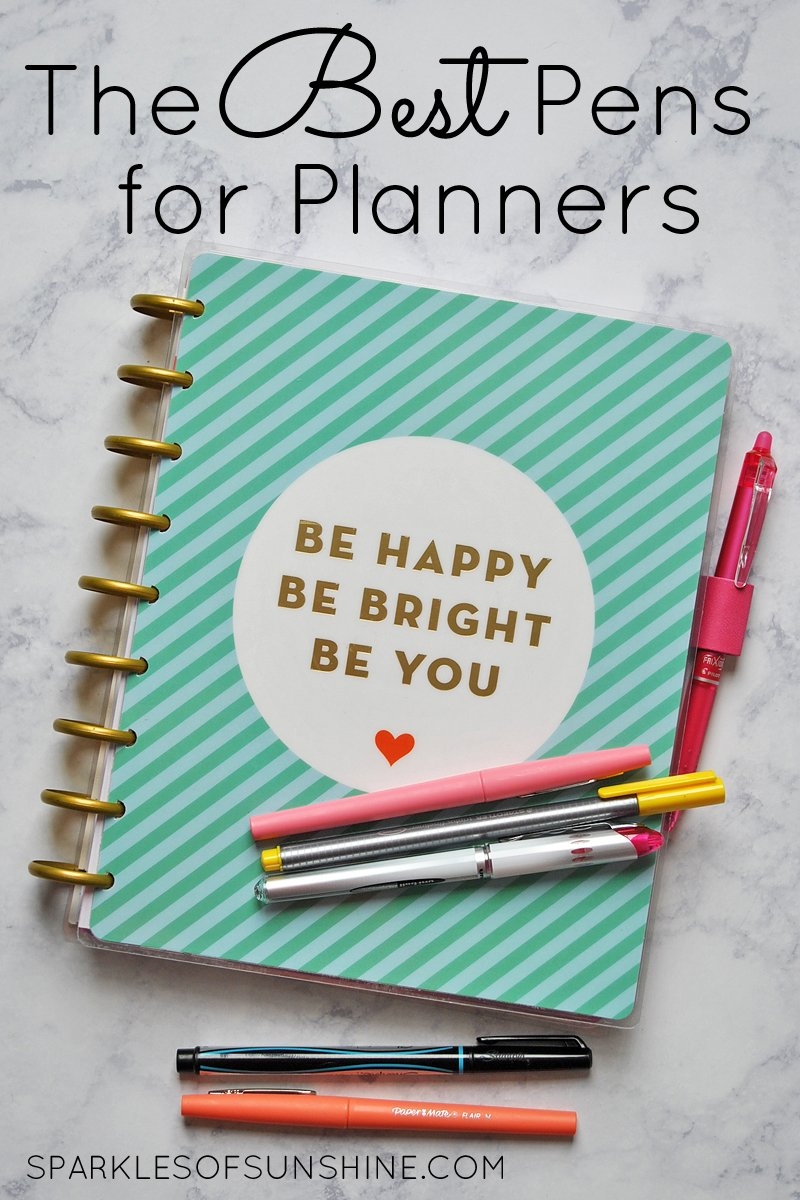 The Best Pens For Planners Sparkles Of Sunshine