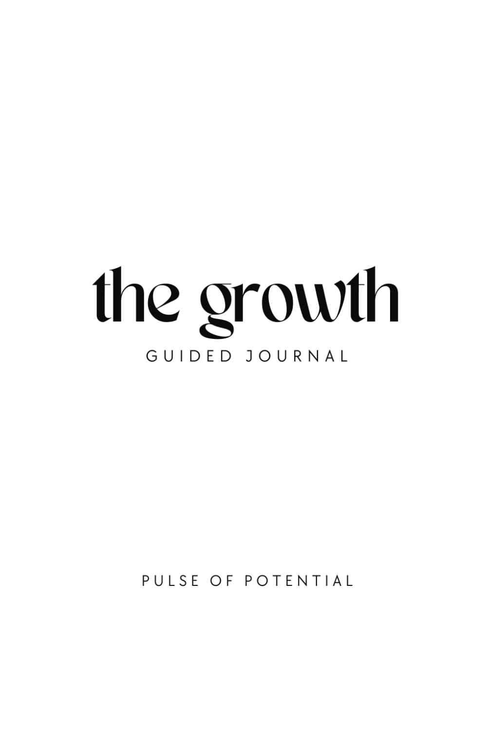 The Growth Guided Journal For Meaningful Self Care HSPJourney