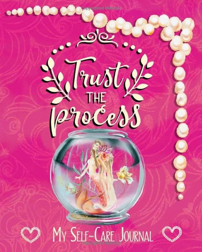Trust The Process My Self Care Journal Guided Self Care Journal With Prompts For Women Teens Self Reflection Affirmation Quotes And Gratitude A Thoughtful Gift For Teens Girls And Women Journals And