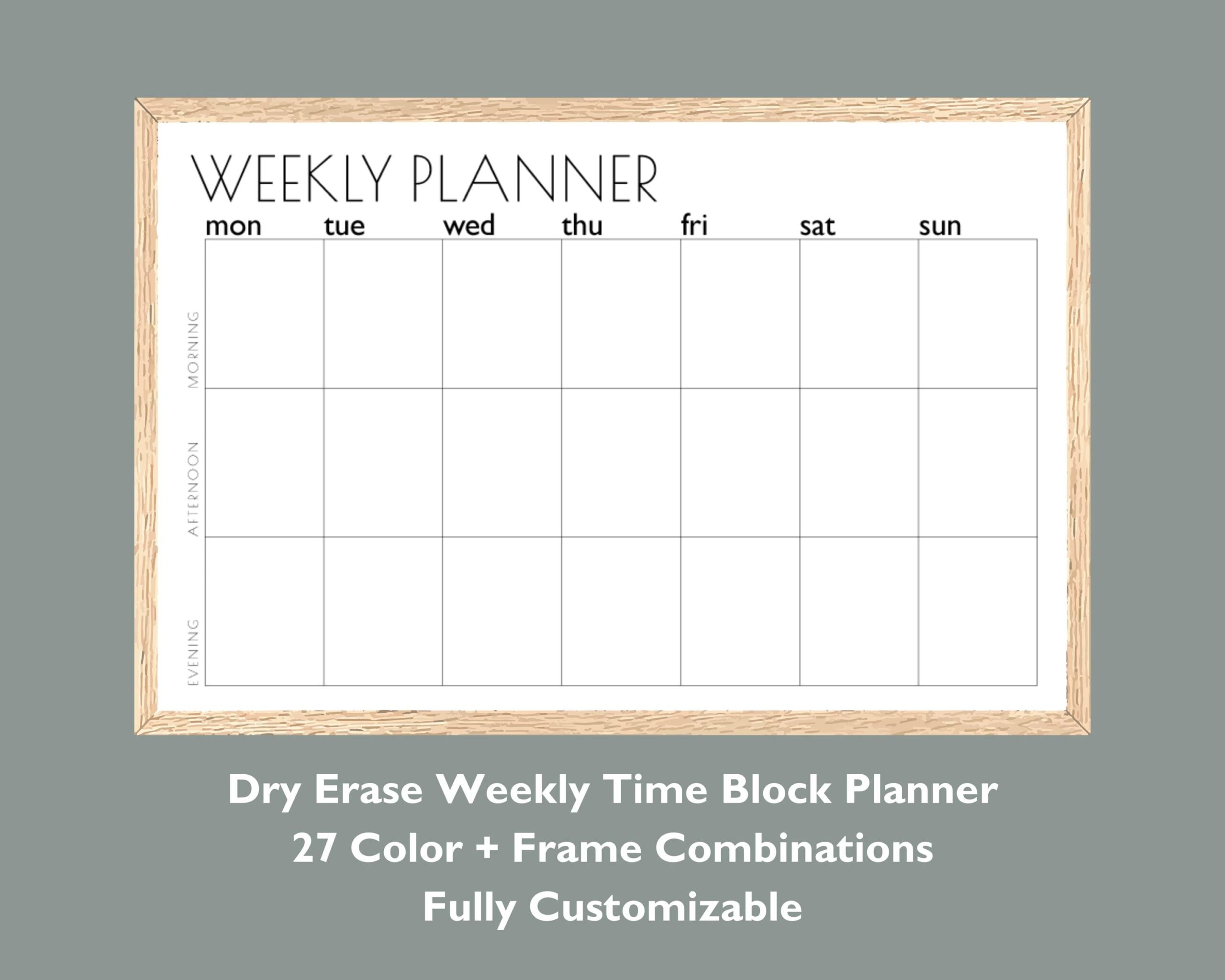 Weekly Time Block Dry Erase Planner 12x18 Or 24x36 Monday Start Personalized Reusable Wall Calendar Etsy
