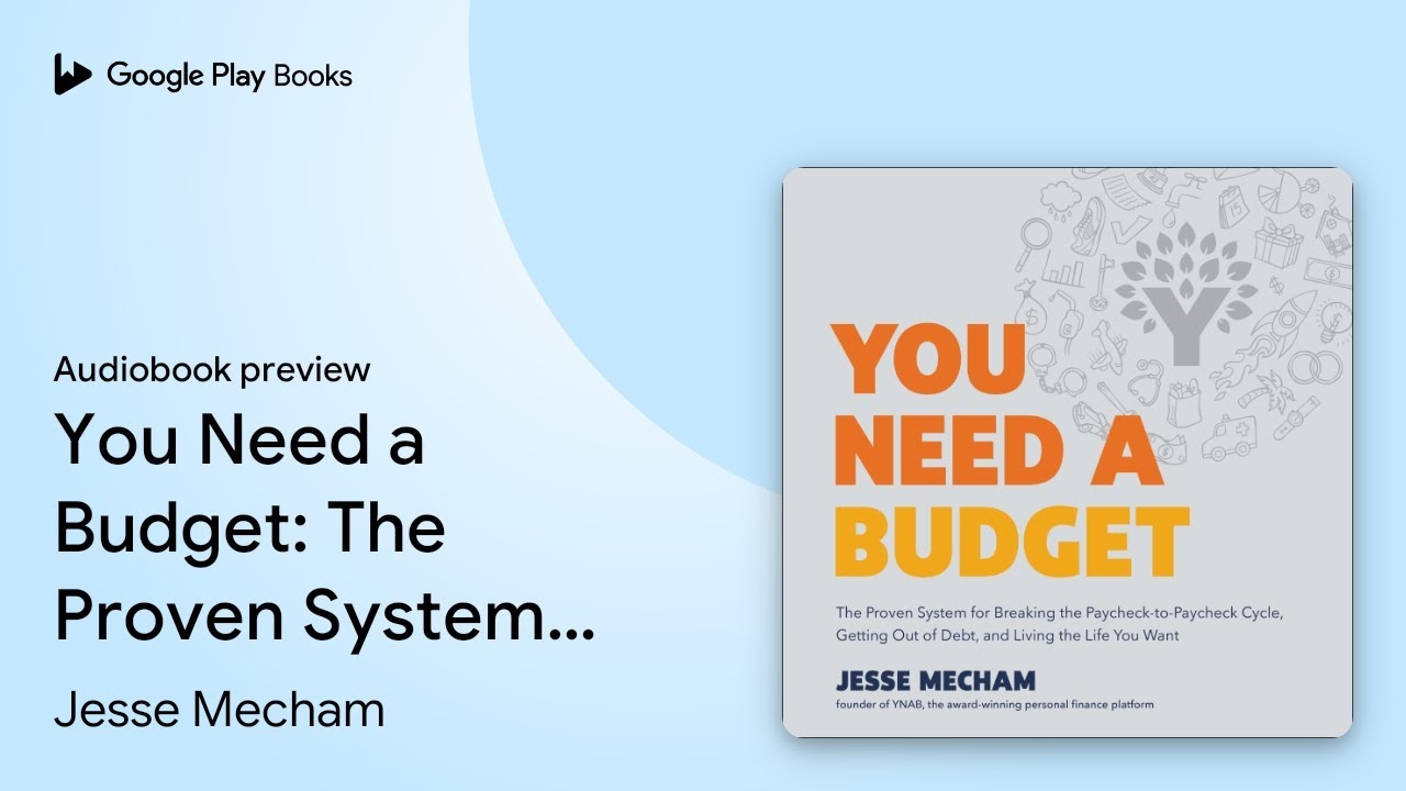 You Need A Budget The Proven System For By Jesse Mecham Audiobook Preview YouTube